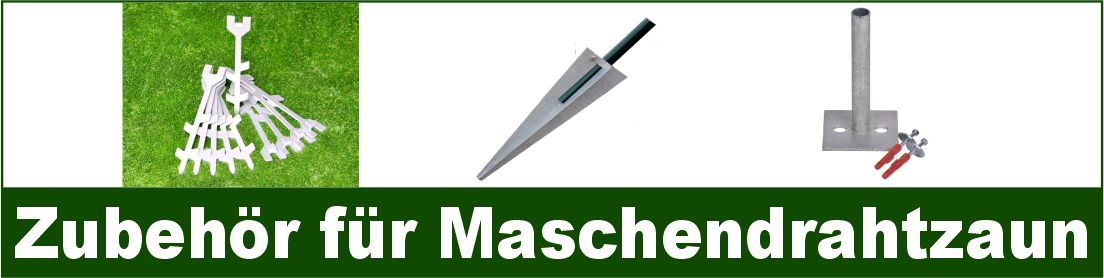 Zubehör für den Maschendrahtzaun